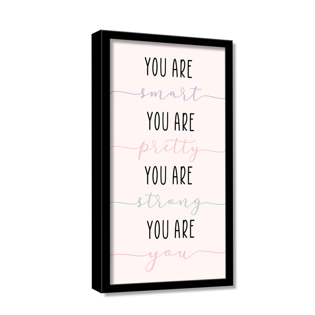 You Are Framed Print